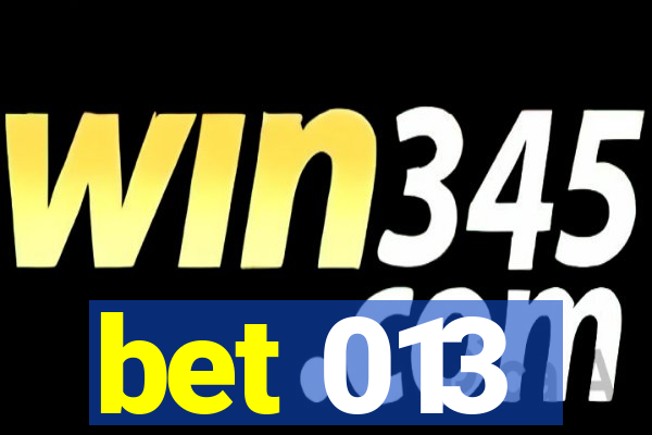 bet 013